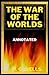 The War of the Worlds (Annotated)