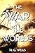The War of the Worlds: (Annotated)