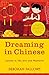 Dreaming in Chinese