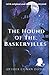 The Hound of the Baskervilles: with original illustrations