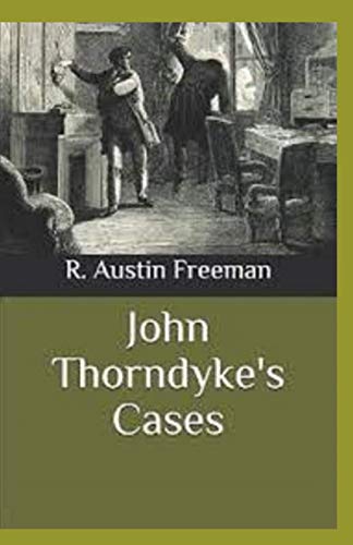 John Thorndyke's Cases Illustrated