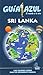 Guía Azul Sri Lanka (Spanish Edition)