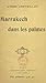 Marrakech dans les palmes (French Edition)
