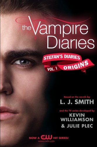 The Vampire Diaries: Stefan's Diaries #1: Origins