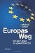 Europas Weg: Von der Utopie...
