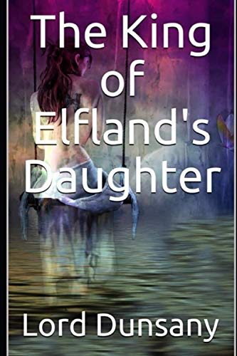 The King of Elfland's Daughter