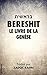 Bereshit: Le Livre de la Genèse (La Bible Hébraïque) (French Edition)