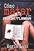 Cómo matar a una booktuber (Spanish Edition)