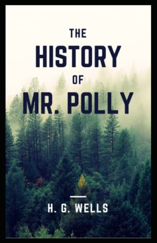 The History of Mr Polly Illustrated