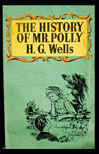 The History of Mr Polly Illustrated