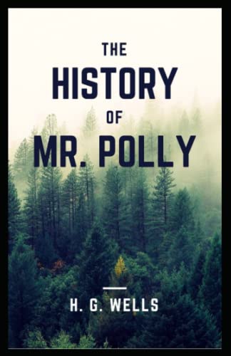 The History of Mr Polly Illustrated