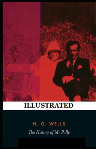 The History of Mr Polly Illustrated