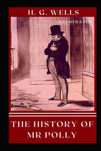 The History of Mr Polly Illustrated