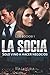 LA SOCIA (LOS $OCIOS) (Spanish Edition)