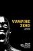 Vampire Zero: A Gruesome Vampire Tale (Laura Caxton Vampire Book 3)