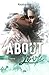 About Love: Tome 1 - 1ère Partie (French Edition)