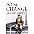 A Sea Change