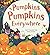 Pumpkins, Pumpkins Everywhere!