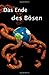 Das Ende des Bösen