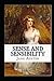 Sense And Sensibility: Illustrated Edition