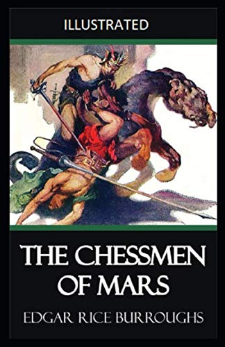 The Chessmen of Mars Illustrated