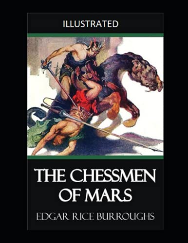 The Chessmen of Mars Illustrated