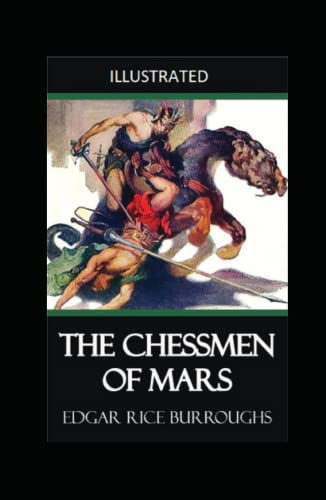 The Chessmen of Mars Illustrated