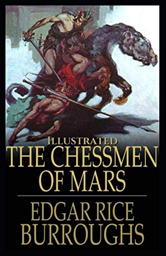 The Chessmen of Mars Illustrated