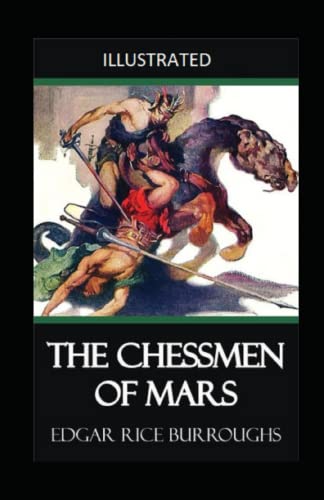 The Chessmen of Mars Illustrated