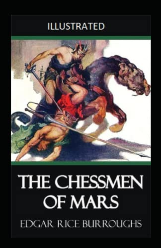 The Chessmen of Mars Illustrated