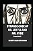 Strange Case of Dr. Jekyll and Mr. Hyde Annotated