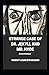 Strange Case of Dr. Jekyll and Mr. Hyde Annotated