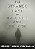 The Strange Case Of Dr. Jekyll And Mr. Hyde (Annotated)