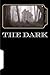 The Dark