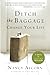 Ditch The Baggage: Change Your Life