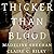 Thicker Than Blood Lib/E