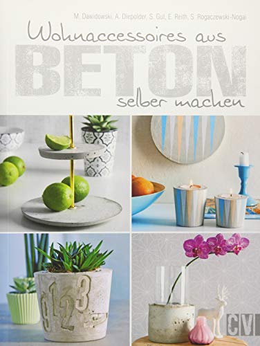 Wohnaccessoires aus Beton selber machen (Paperback)