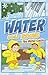 Water Goes Round: The Water Cycle (First Graphics: Nature Cycles)