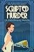 Scripted Murder: Large Print Edition (The Screenwriter and the Detective)