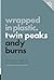 Wrapped in Plastic: Twin Peaks (Pop Classics Book 4)