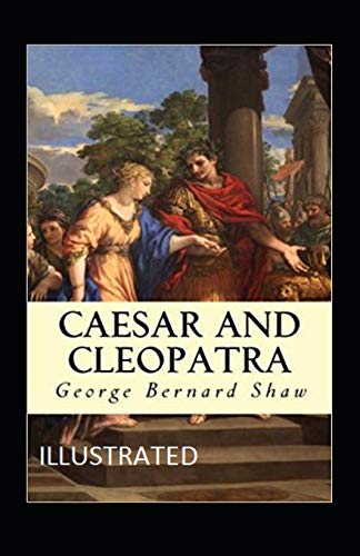 Caesar and Cleopatra Illustrated