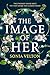 The Image Of Her