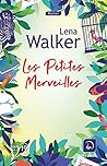 Les petites merveilles by Lena Walker
