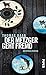 Der Metzger geht fremd: Kriminalroman (Metzger-Krimis 3) (German Edition)