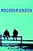 Moordvrienden (Dutch Edition)