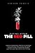 Dating After The Red Pill: Learn the fundamental principles of becoming a true alpha male and discover the hidden secrets to finally understand women, what they want, and how to give it to them.
