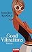 Good Vibrations: Roman (German Edition)