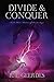 Divide & Conquer: Book Three: Mistress of Beasts Saga