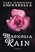 Magnolia Rain (A CrossRhoades Novel)