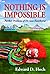 Nothing is Impossible